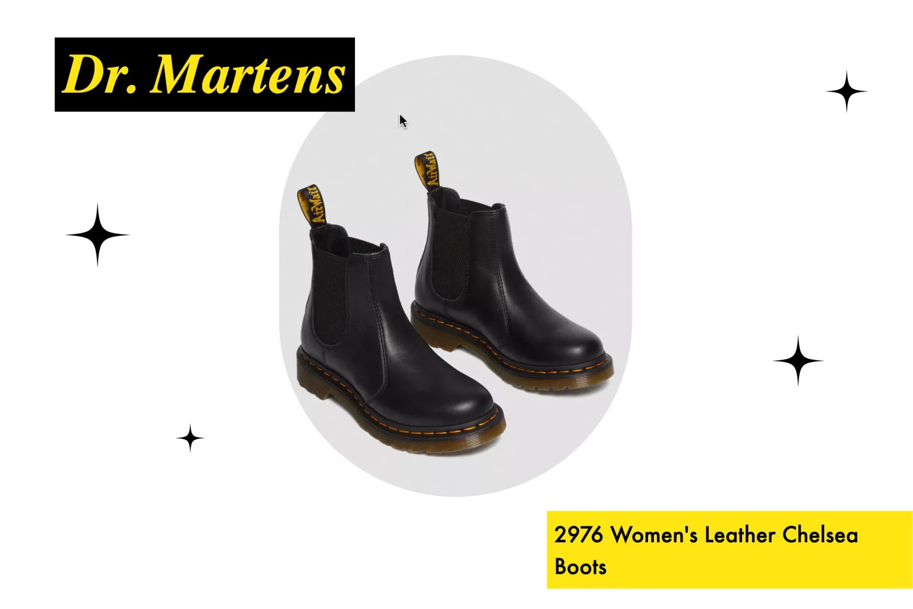 A screen shot of the Dr Martens Product Showcase Webpage. Features and image of Dr Martens Chelsea boots in the center of the screen, surrounded by decorative stars, titled 'Dr Martens', '2976 Womens Leather Chelsea Boots'