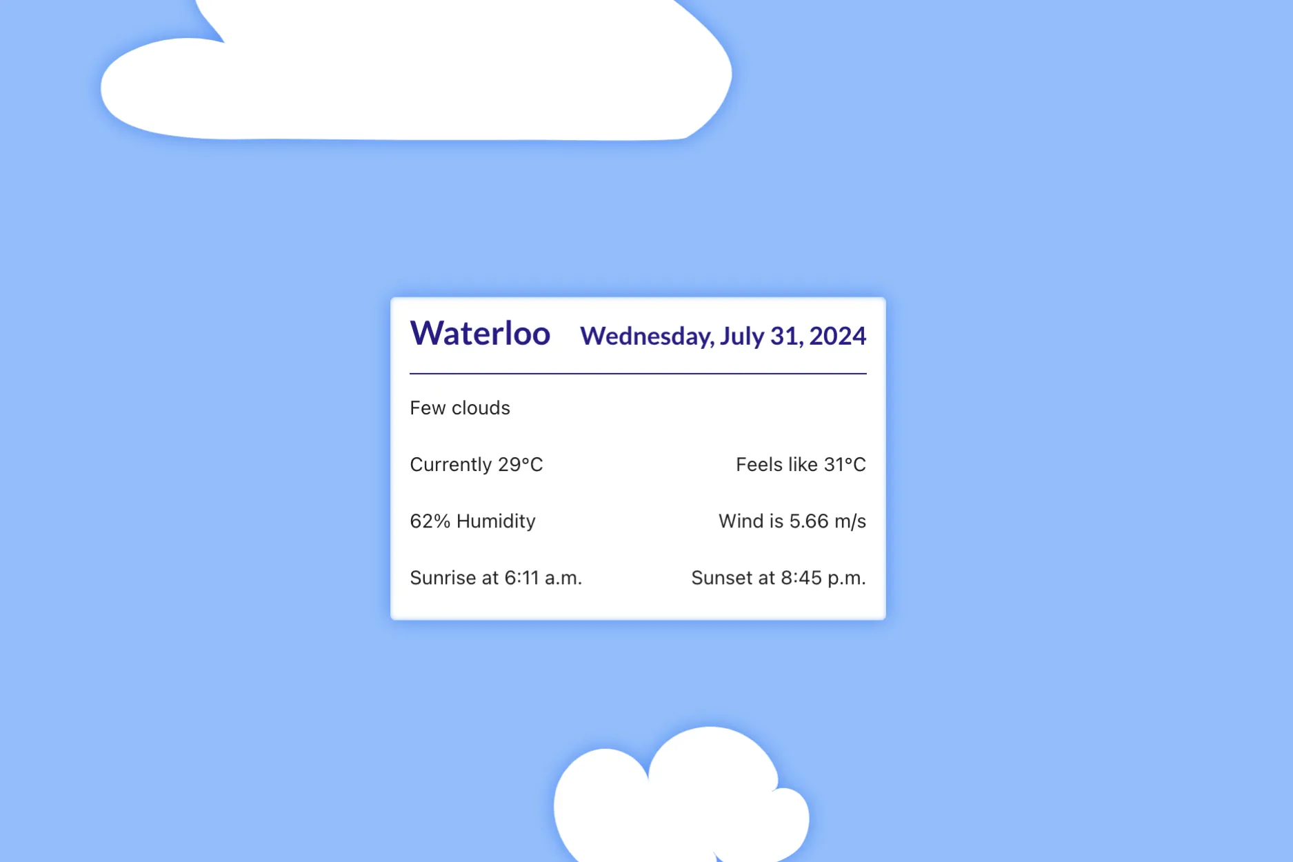 A screenshot of a web app displaying the current weather information of Waterloo. Vectors of white fluffy clouds float by in the background.